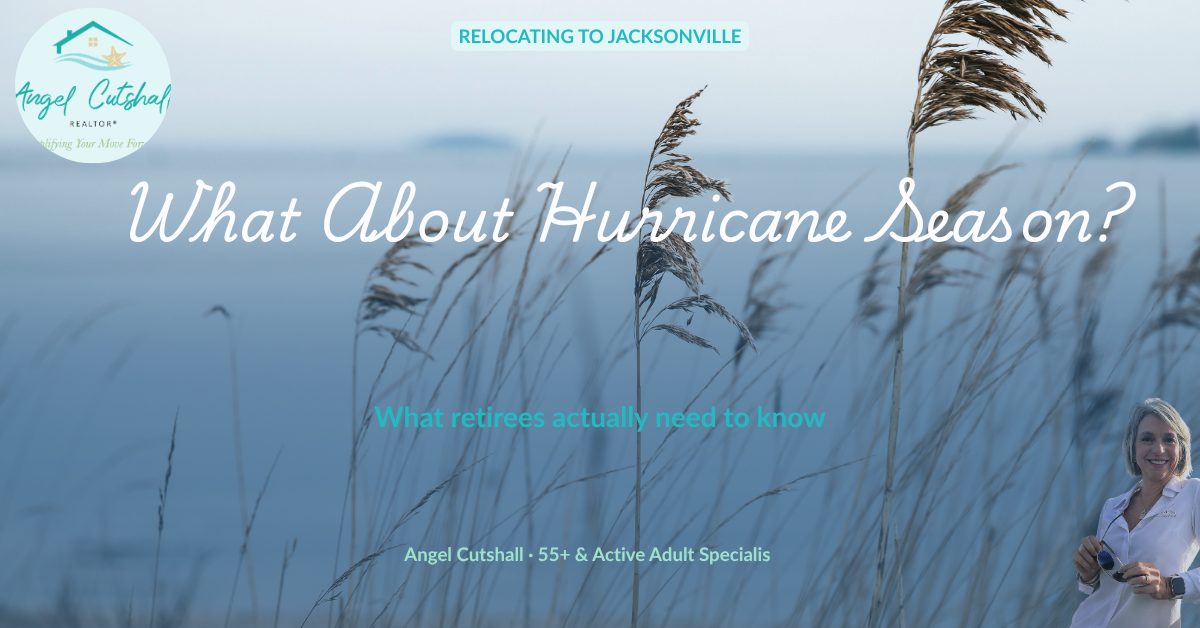 Angel Cutshall blog graphic on relocating to Jacksonville during hurricane season for 55+ retirees