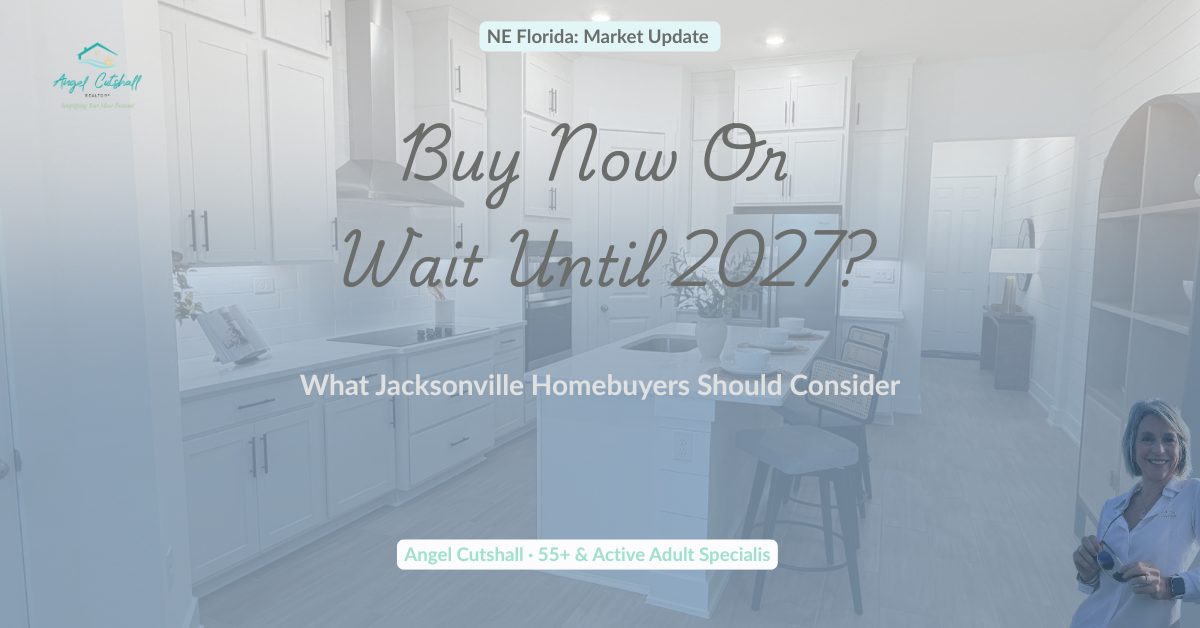 Jacksonville Florida home with headline asking whether homebuyers should purchase now or wait until 2027.